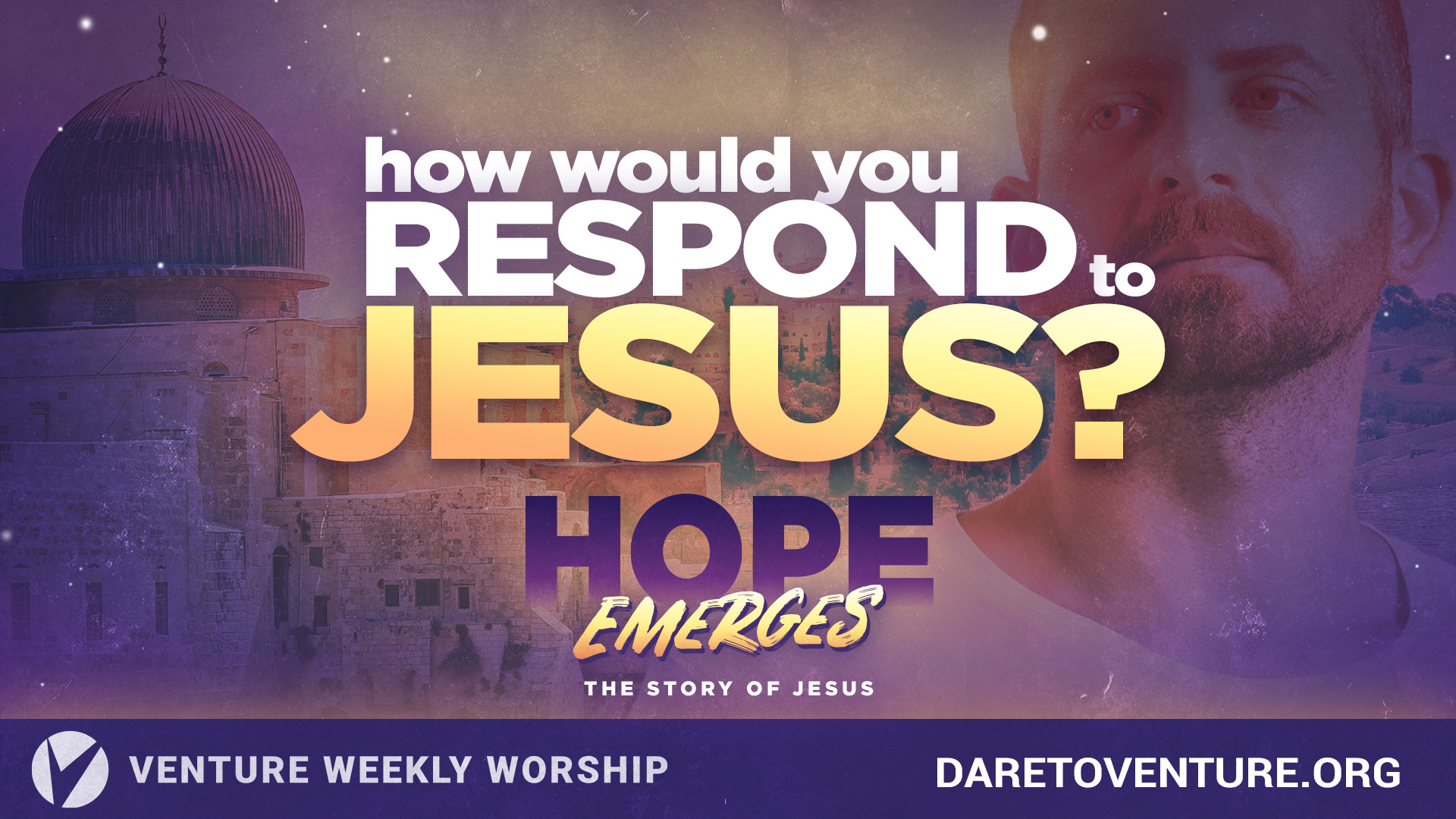 Hope Emerges: How Would You Respond to Jesus?