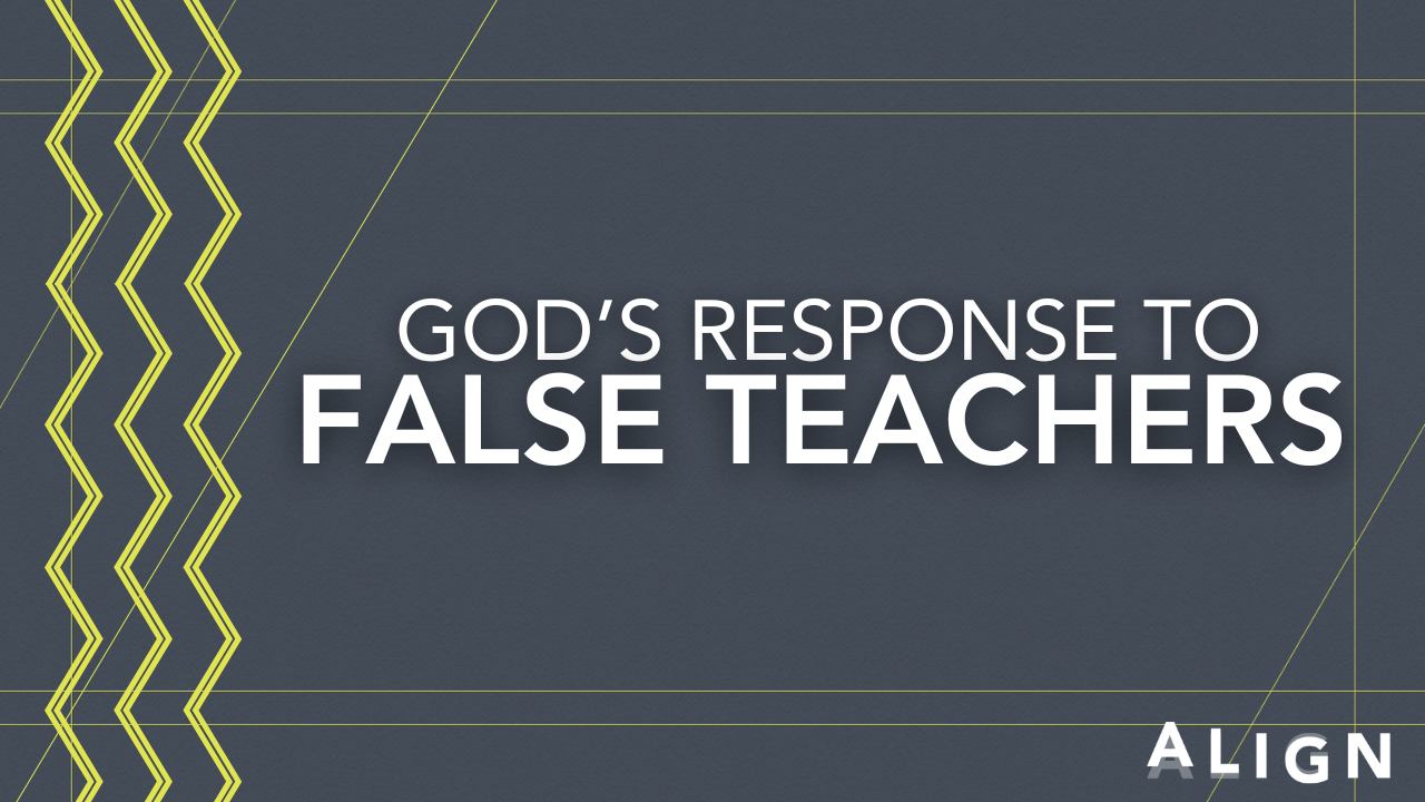 The Alignment of God’s Wrath on False Teachers
