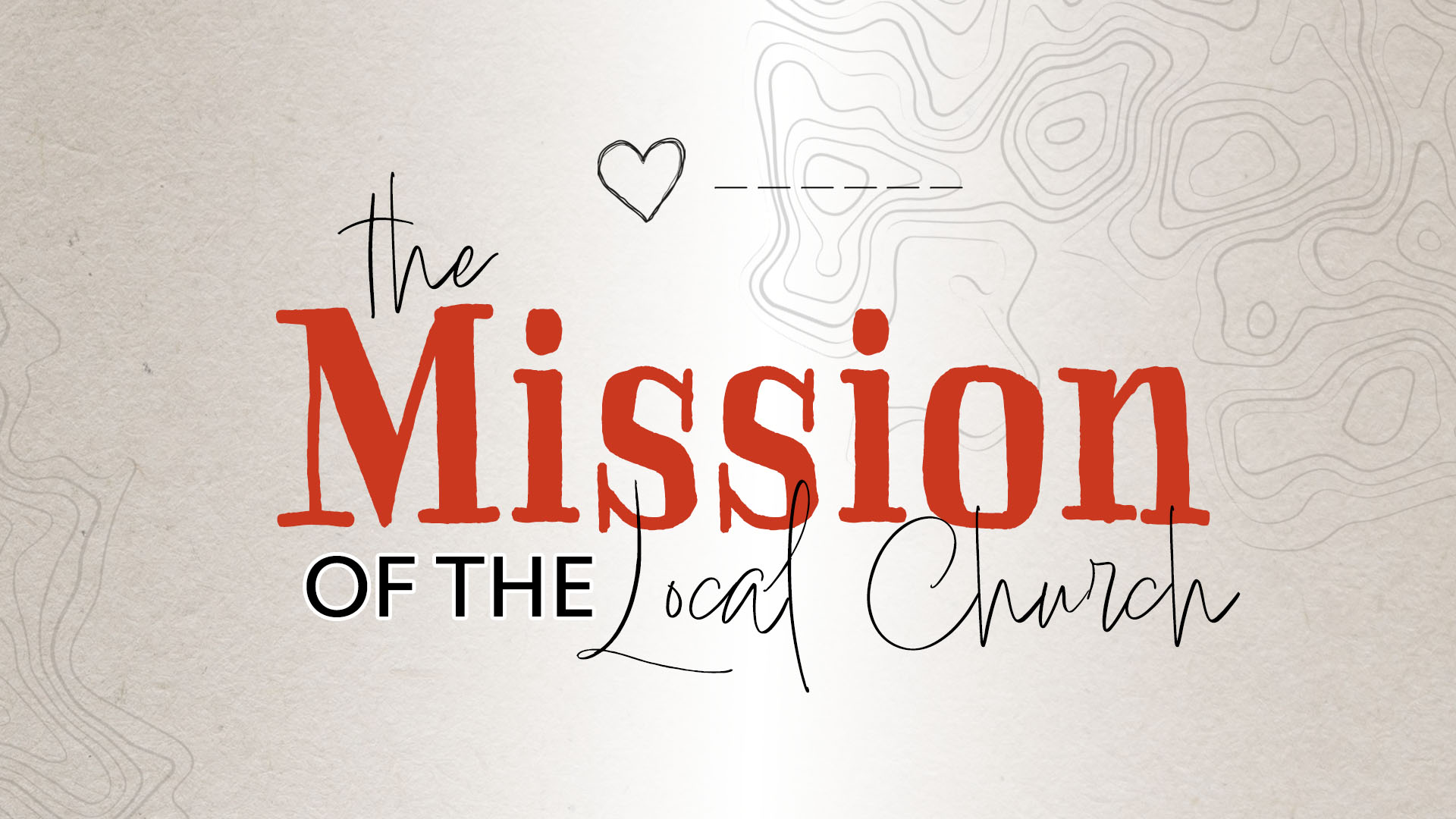 The Mission of The Local Church