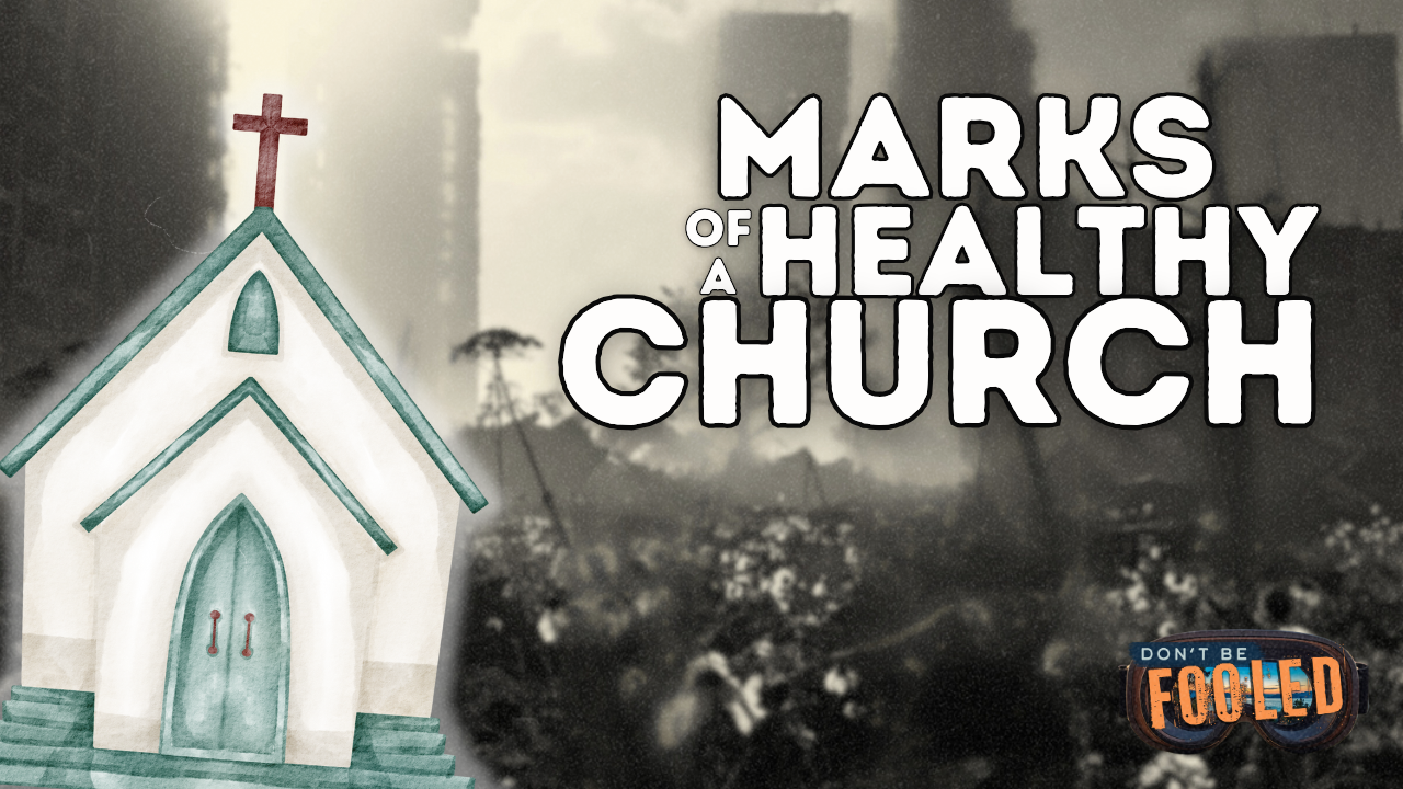 The Marks of a Healthy Church